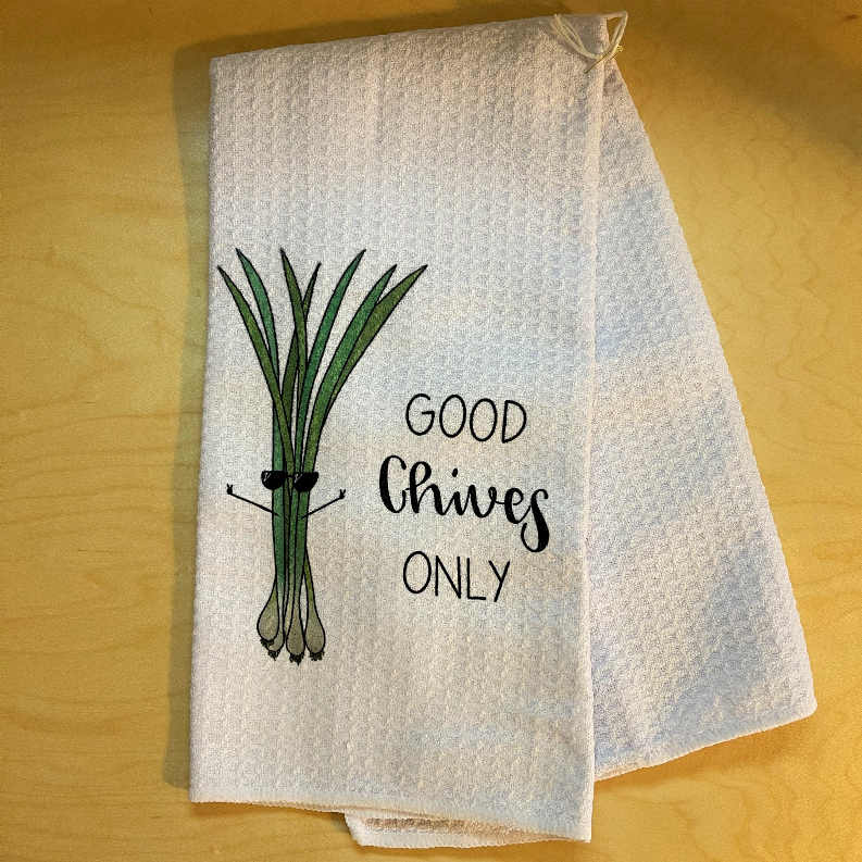 Good Chives Only - Tea Towel